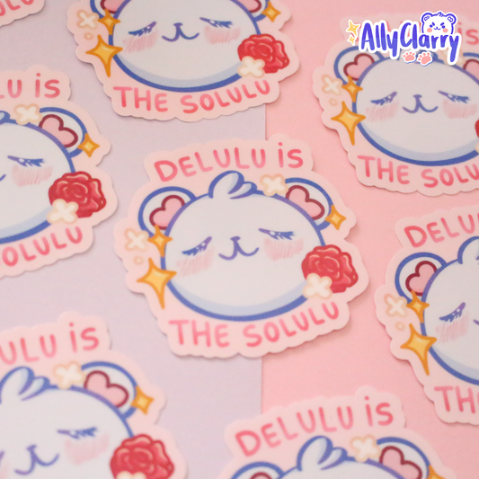 Delulu is the Solulu Chonkybear vinyl sticker