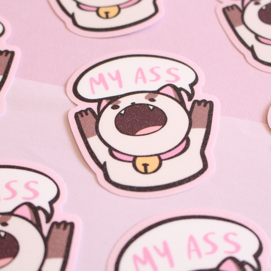 Puppycat 'My Ass' glitter vinyl sticker
