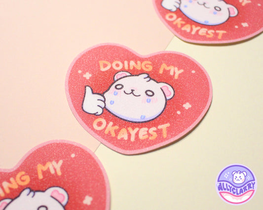 Doing My Okayest glitter vinyl sticker